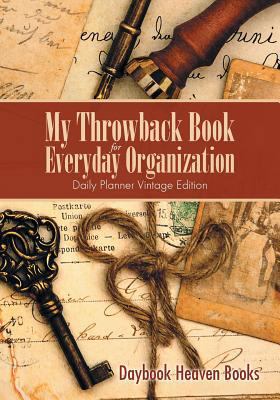 My Throwback Book for Everyday Organization. Da... 168323247X Book Cover