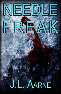 Needle Freak 1519214464 Book Cover