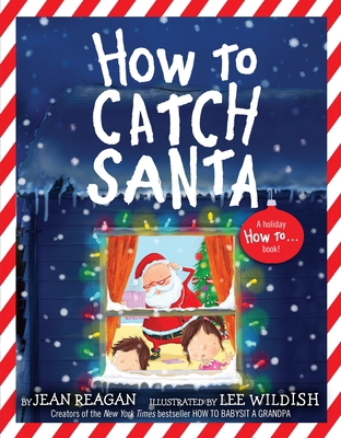 How to Catch Santa: A Christmas Book for Kids a... 0553498398 Book Cover