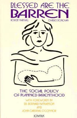 Blessed Are the Barren: The Social Policy of Pl... 0898703530 Book Cover