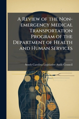 A Review of the Non-emergency Medical Transport... 1297044444 Book Cover