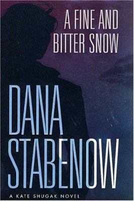 A Fine and Bitter Snow: A Kate Shugak Novel (Ka... 0312205481 Book Cover