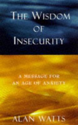 The Wisdom of Insecurity 0712671315 Book Cover