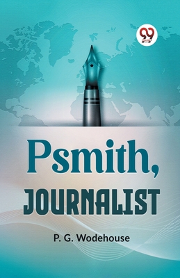 Psmith, Journalist 9359396095 Book Cover