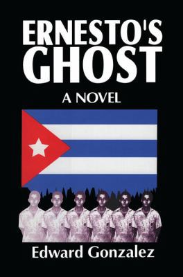 Ernesto's Ghost 1138509655 Book Cover