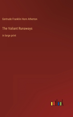 The Valiant Runaways: in large print 3368623818 Book Cover