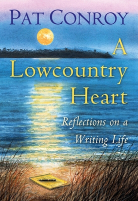 A Lowcountry Heart: Reflections on a Writing Life B01GMT0FUW Book Cover