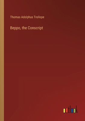 Beppo, the Conscript 338530055X Book Cover