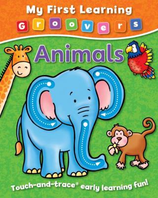 My First Learning Groovers: Animals 1841359440 Book Cover