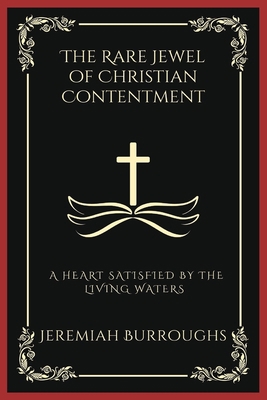 The Rare Jewel of Christian Contentment: A Hear... 935837635X Book Cover