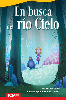 En Busca del Río Cielo [Spanish] B0BVCX2MGZ Book Cover