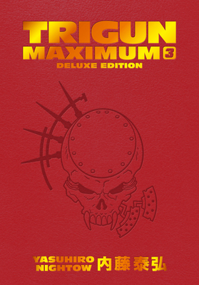 Trigun Maximum Deluxe Edition Volume 3 1506738745 Book Cover