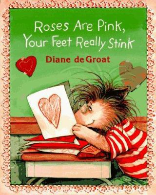 Roses Are Pink, Your Feet Really Stink 0688136052 Book Cover