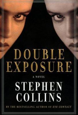 Double Exposure: A Novel 0688158935 Book Cover