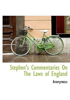 Stephen's Commentaries on the Laws of England 1140001582 Book Cover