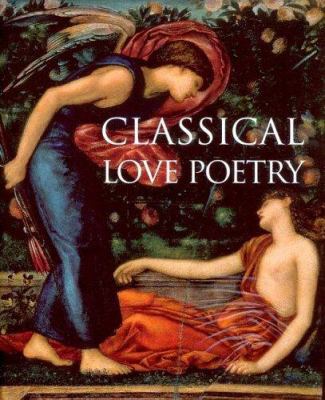 Classical Love Poetry 0892367865 Book Cover