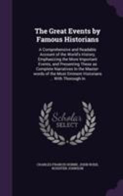 The Great Events by Famous Historians: A Compre... 1355227771 Book Cover