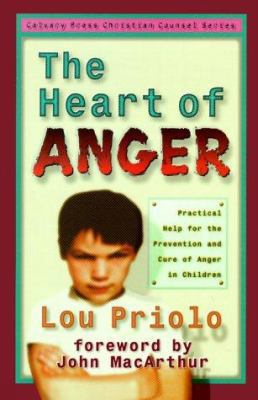 The Heart of Anger: Practical Help for the Prev... 1879737280 Book Cover
