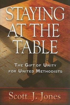 Staying at the Table: The Gift of Unity for Uni... 0687645069 Book Cover