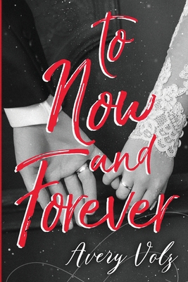 To Now and Forever 1954175795 Book Cover