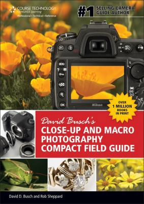 David Busch's Close-Up and Macro Photography Co... B009CRUGS8 Book Cover
