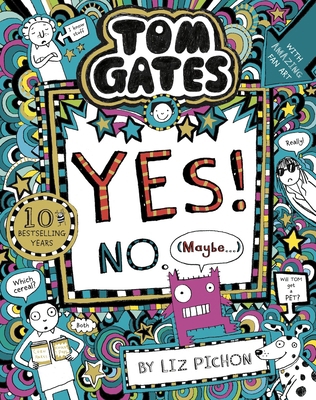 Tom Gates: Tom Gates:yes! No. (Maybe...) 1407193503 Book Cover