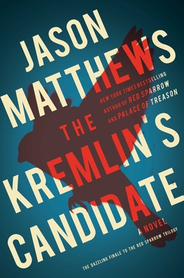 The Kremlin's Candidate 1501140086 Book Cover