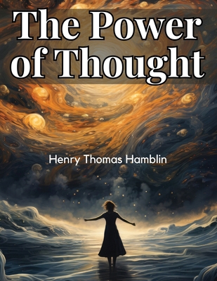 The Power of Thought 1835919669 Book Cover