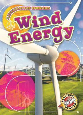 Wind Energy (Alternative Energies) B0HLMYTBHY Book Cover
