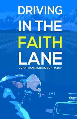 Driving in the Faith Lane 1982097868 Book Cover