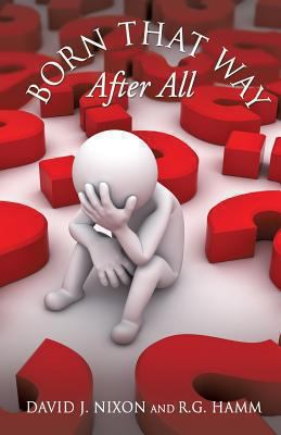 Born That Way After All 1628710721 Book Cover
