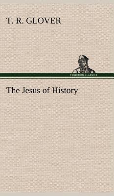 The Jesus of History 3849160777 Book Cover