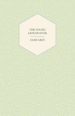 The Young Lion Hunter 1443718793 Book Cover
