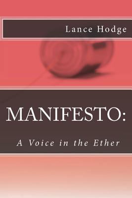 Manifesto: A Voice in the Ether 1986603032 Book Cover