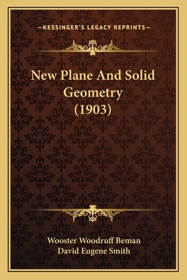 New Plane And Solid Geometry (1903) 1164934740 Book Cover