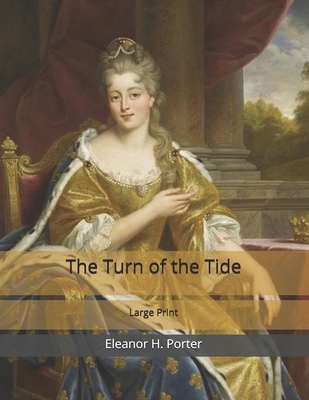 The Turn of the Tide: Large Print 1698904835 Book Cover