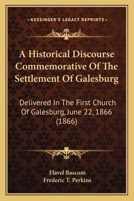 A Historical Discourse Commemorative Of The Set... 1164115898 Book Cover