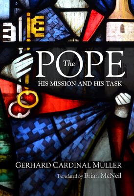 The Pope: His Mission and His Task 0813234697 Book Cover