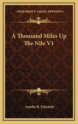 A Thousand Miles Up the Nile V1 1163644277 Book Cover