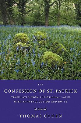 The Confession of St. Patrick Translated from t... 1926777166 Book Cover