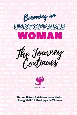 Becoming an Unstoppable Woman: The Journey Cont... 1960136240 Book Cover