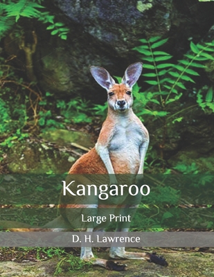 Kangaroo: Large Print B088NS9NXQ Book Cover