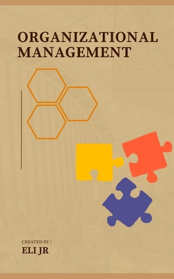 Organizational Management B0D4DCYBL3 Book Cover