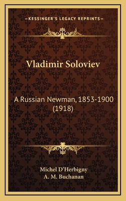 Vladimir Soloviev: A Russian Newman, 1853-1900 ... 1164310135 Book Cover