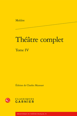 Theatre Complet. Tome IV [French] 2406097072 Book Cover