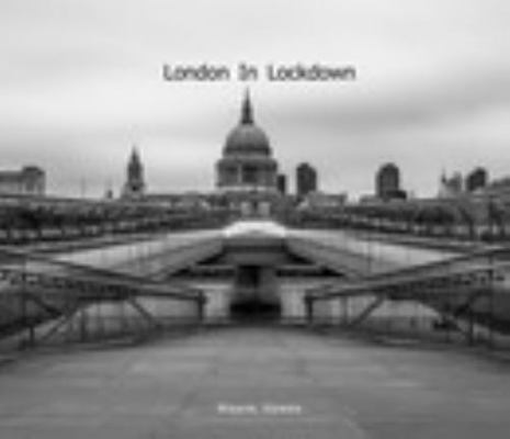 London In Lockdown 1715320816 Book Cover