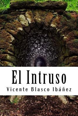El Intruso [Spanish] 1987532279 Book Cover