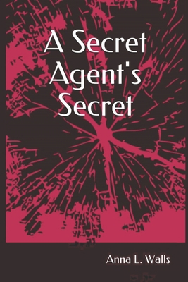 Secret Agent's Secret B086PLB57M Book Cover