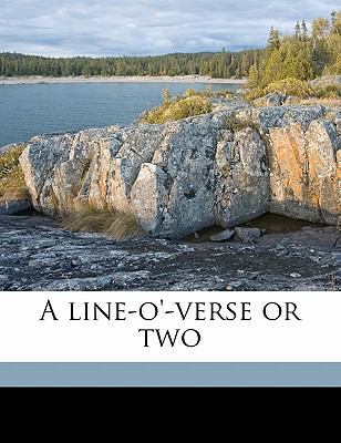 A Line-O'-Verse or Two 1171597061 Book Cover