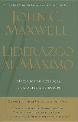 Liderazgo Al M?ximo: Maximice Su Potencial Y Ca... [Spanish] 1602550891 Book Cover